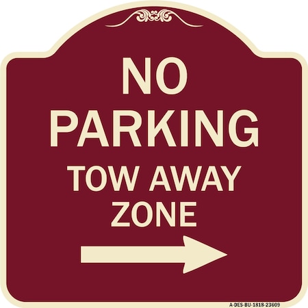 No Parking Tow Away Zone With Right Arrow Heavy-Gauge Aluminum Architectural Sign